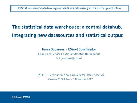 Explaining the statistical data warehouse (S-DWH)