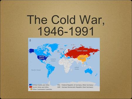 The Cold War, 1946-1991. Origins Originally centered around Europe, especially concerning the fate of Germany (which was split into four zones of occupation.