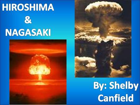 *To date is the only attack with Nuclear weapons in the history of warfare. *U.S. was bombing other Japanese cities before the atomic bombs were dropped.