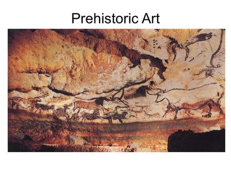 Prehistoric Art.