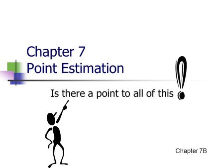 Chapter 7 Point Estimation
