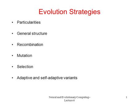 Neural and Evolutionary Computing - Lecture 6
