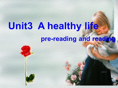 Unit3 A healthy life pre-reading and reading Looking at the following pictures. What are they doing ? Which are healthy activities while which are unhealthy.