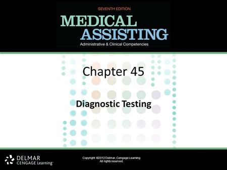 Chapter 45 Diagnostic Testing.