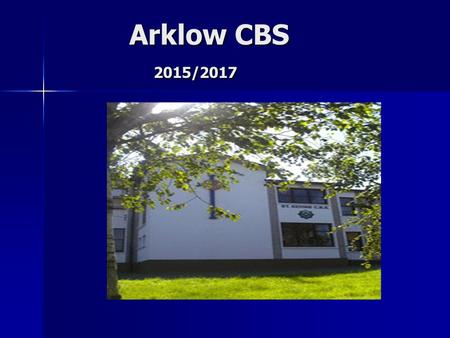 Arklow CBS 2015/2017 Arklow CBS 2015/2017. Aptitude Verbal Reasoning Numerical Ability VR + NA Abstract Reasoning 55505260 Speed & Accuracy Mechanical.