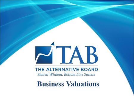 Business Valuations. Reasons for wanting to know about value:  Market transactions  Scorecards  Estate planning  Family transfers  ESOP  Litigation.