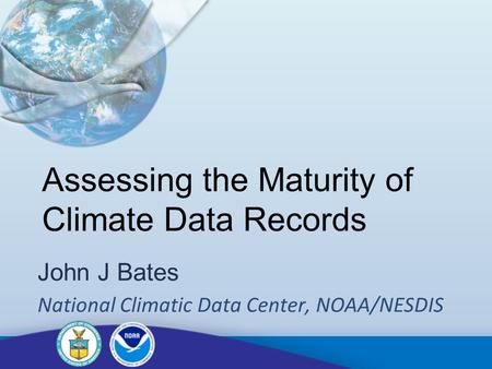 Assessing the Maturity of Climate Data Records