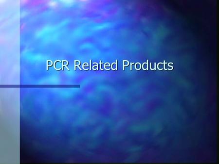 PCR Related Products.