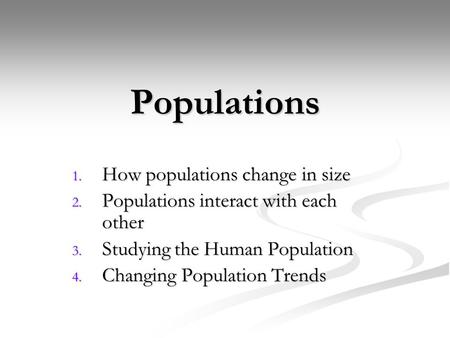 Populations How populations change in size