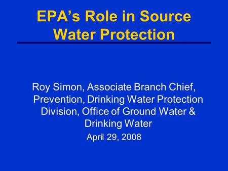 EPA’s Role in Source Water Protection