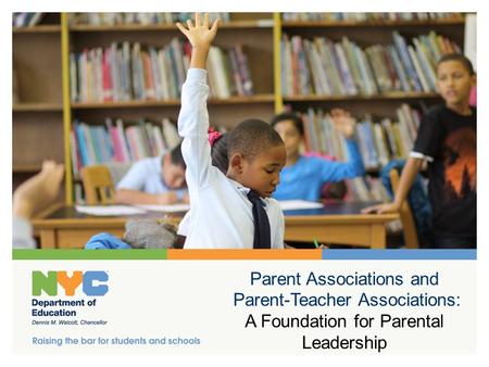 Parent Associations and Parent-Teacher Associations: A Foundation for Parental Leadership.
