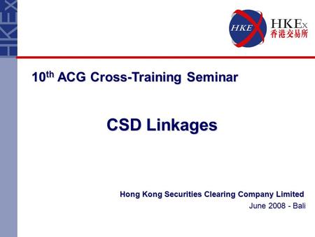 Hong Kong Securities Clearing Company Limited June Bali