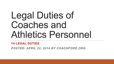 Legal Duties of Coaches and Athletics Personnel