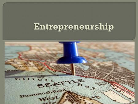  The concept of entrepreneurship has a wide range of meanings. Entrepreneur is a person of very high aptitude, possessing characteristics found in only.