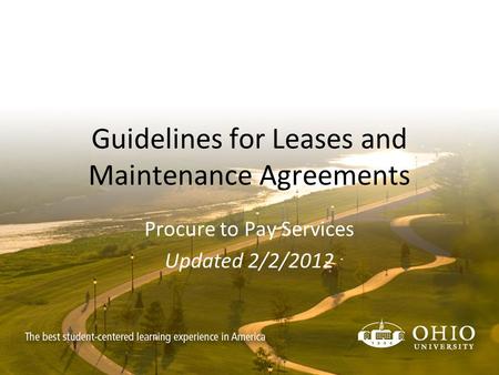 Guidelines for Leases and Maintenance Agreements Procure to Pay Services Updated 2/2/2012.