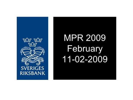 MPR 2009 February 11-02-2009. Figure 1. Repo rate with uncertainty bands Per cent, quarterly averages Source: The Riksbank.