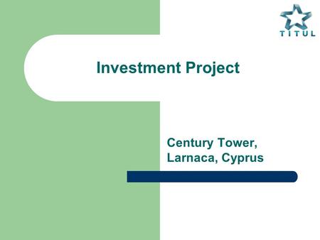 Investment Project Century Tower, Larnaca, Cyprus.