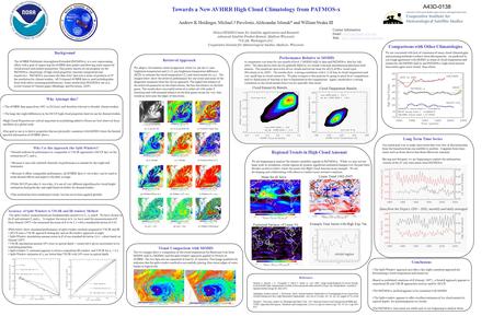 A43D-0138 Towards a New AVHRR High Cloud Climatology from PATMOS-x Andrew K Heidinger, Michael J Pavolonis, Aleksandar Jelenak* and William Straka III.