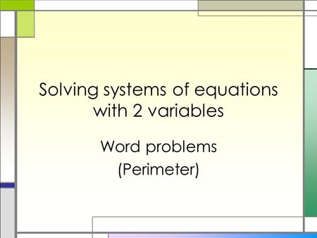 Solving systems of equations with 2 variables