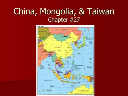China, Mongolia, & Taiwan Chapter #27