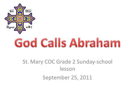 St. Mary COC Grade 2 Sunday-school lesson September 25, 2011.