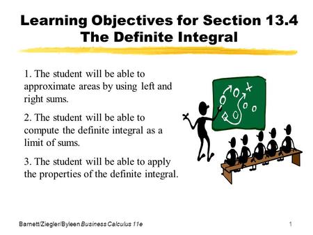 Learning Objectives for Section 13.4 The Definite Integral