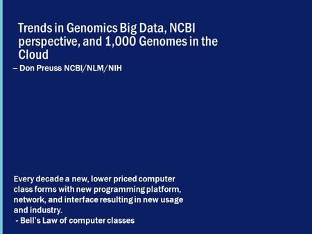 -- Don Preuss NCBI/NLM/NIH