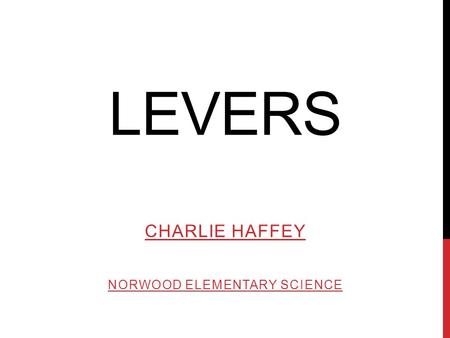 Charlie Haffey Norwood Elementary Science