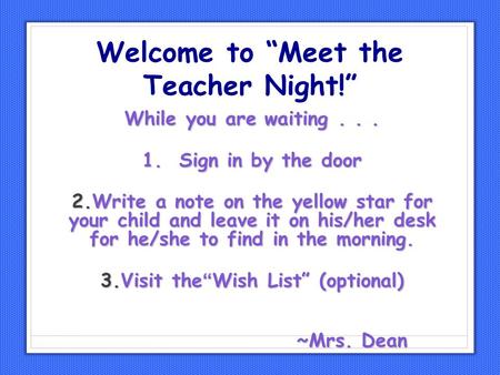 Welcome to “Meet the Teacher Night!”