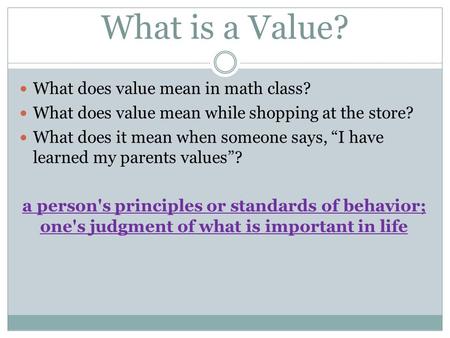 What is a Value? What does value mean in math class?