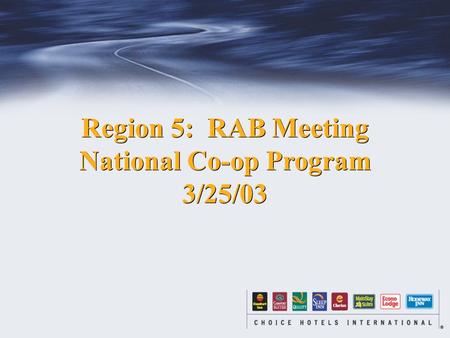 Region 5: RAB Meeting National Co-op Program 3/25/03 Region 5: RAB Meeting National Co-op Program 3/25/03.