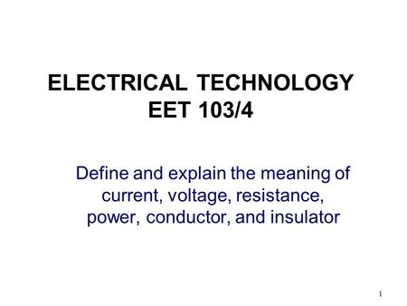 ELECTRICAL TECHNOLOGY EET 103/4
