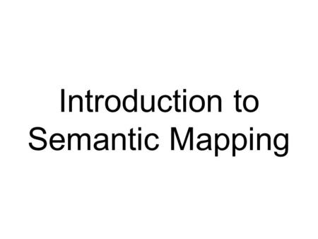 Introduction to Semantic Mapping