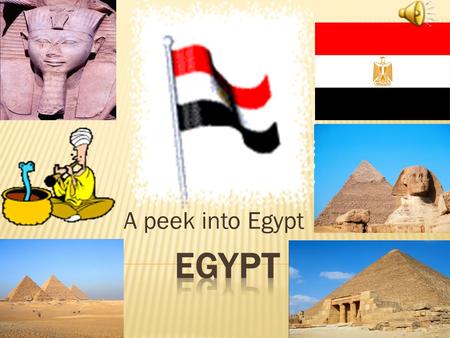 A peek into Egypt  The landscape in Egypt is about 1,001,450 square kilometers that’s 386,660 sq mi. Egypt is the 30 th - largest country in the world.
