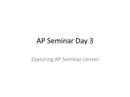 Exploring AP Seminar Lenses