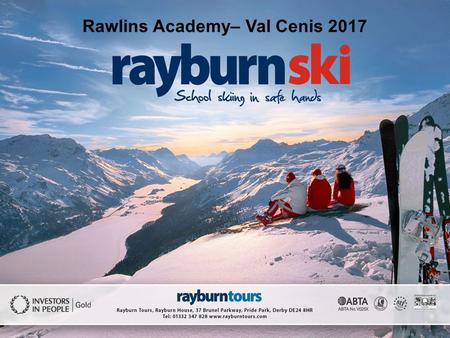 Rawlins Academy– Val Cenis 2017. Val Cenis Val Cenis by Night.