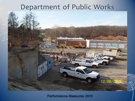 Department of Public WorksDepartment of Public Works Performance Measures 2010.