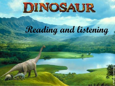 Reading and listening. True or false 1.There are many different species of dinosaur and all of them have been found in China. 2.Not long ago, a rare.