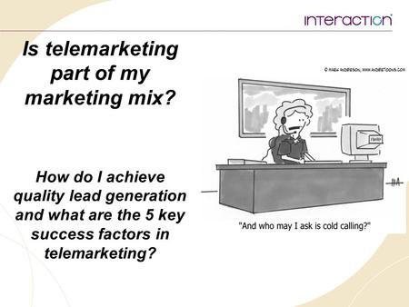 Is telemarketing part of my marketing mix