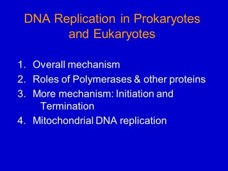 DNA Replication in Prokaryotes and Eukaryotes