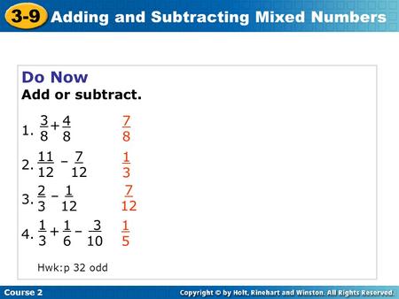 3-9 Adding and Subtracting Mixed Numbers Do Now Add or subtract