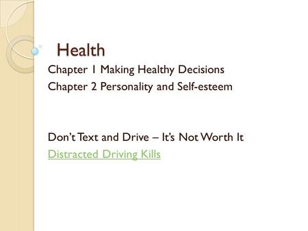 Health Chapter 1 Making Healthy Decisions