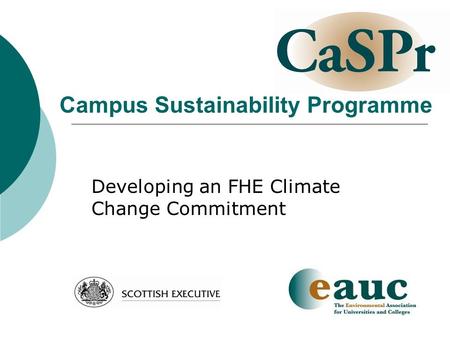 Campus Sustainability Programme Developing an FHE Climate Change Commitment.