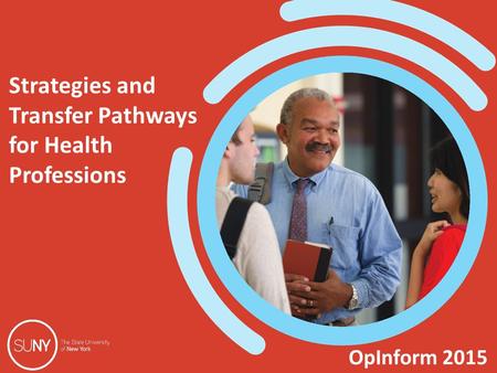 OpInform 2015 Strategies and Transfer Pathways for Health Professions.