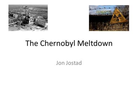 The Chernobyl Meltdown