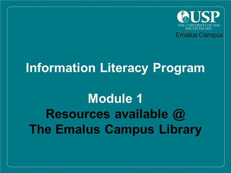 1 Information Literacy Program Module 1 Resources The Emalus Campus Library Emalus Campus.