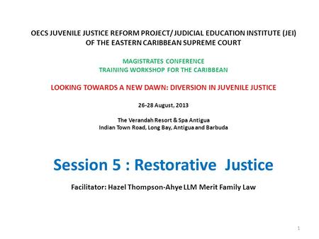 Session 5 : Restorative Justice