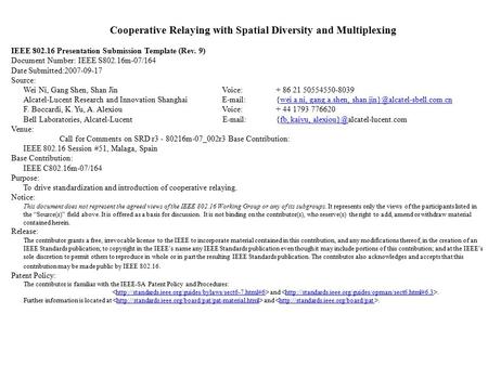 Cooperative Relaying with Spatial Diversity and Multiplexing IEEE 802.16 Presentation Submission Template (Rev. 9) Document Number: IEEE S802.16m-07/164.