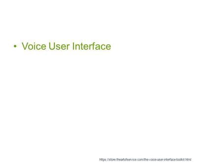 Voice User Interface https://store.theartofservice.com/the-voice-user-interface-toolkit.html.
