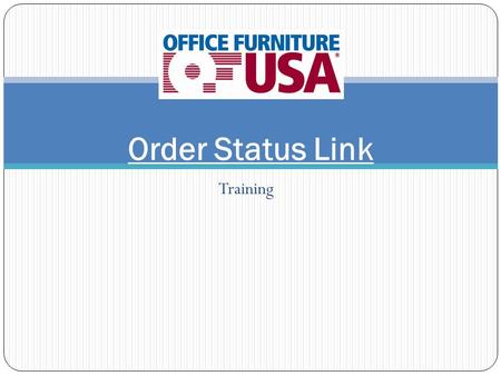 Training Order Status Link. Notification From Mayline Status: Not Entered/See Comments -------------------------------------------------------- OF/USA.